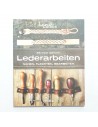 Lederarbeiten - Nähen, Flechten, Bearbeiten